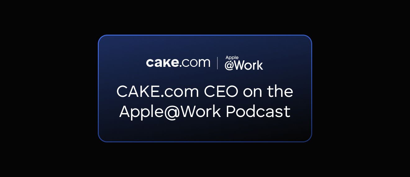 CAKE.com CEO on the Apple @ Work Podcast cover